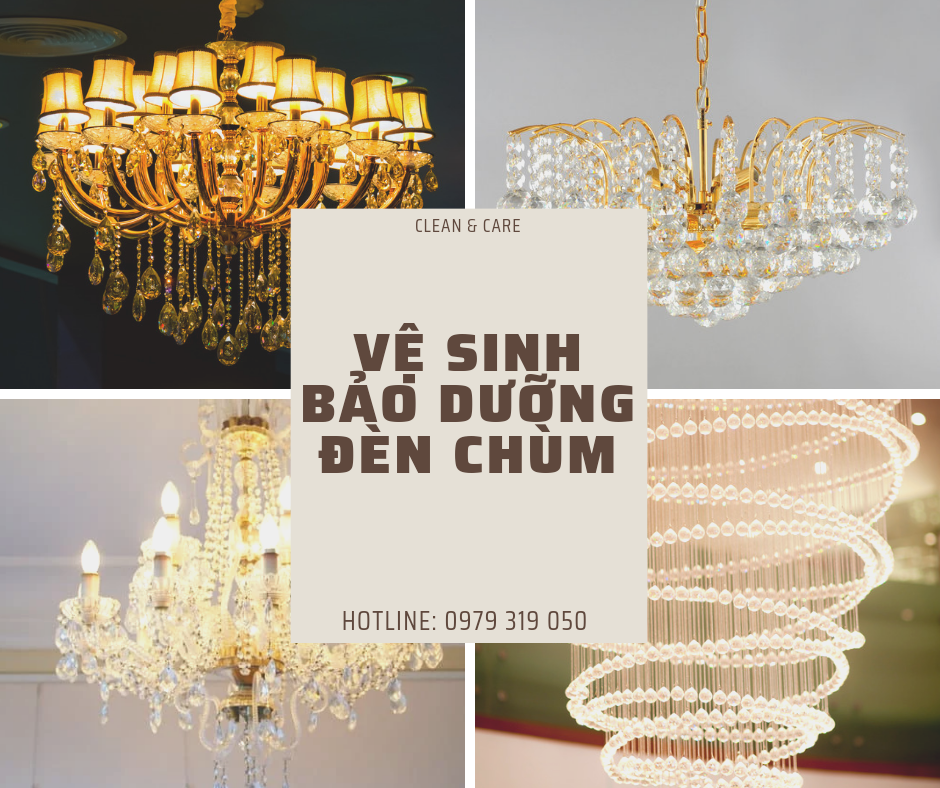 cách vệ sinh bảo dưỡng đèn chùm chuyên nghiệp